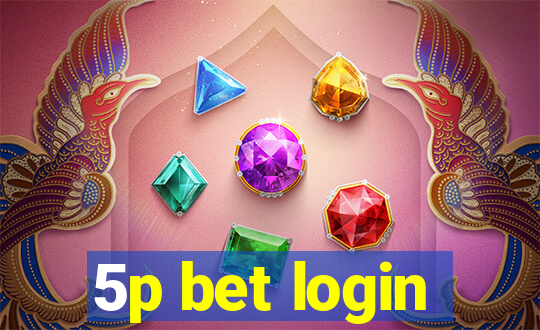 5p bet login